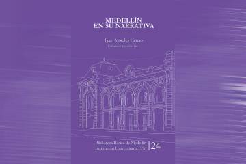 Medellín en su narrativa, dieciocho años después