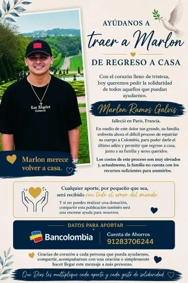 Afiche publicado por la familia, en el que se detalla la campaña por repatriar los restos de Marlon Ramos Galvis. FOTO: Cortesía