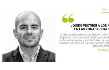 ¿Quién protege a los niños en las zonas cocaleras?