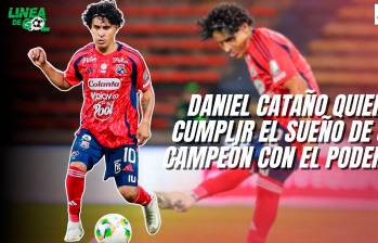 Daniel Cataño quiere cumplir el sueño de ser campeón con el Poderoso