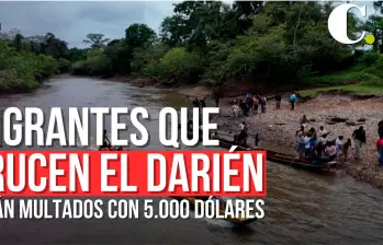 Panamá multará con 5.000 dólares a los migrantes que crucen el Darién