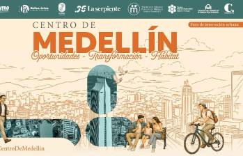Foro: Centro de Medellín: Oportunidades, transformación y hábitat