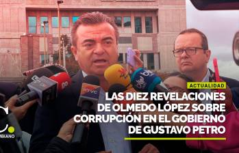 Las diez revelaciones de Olmedo López sobre corrupción en el Gobierno de Petro