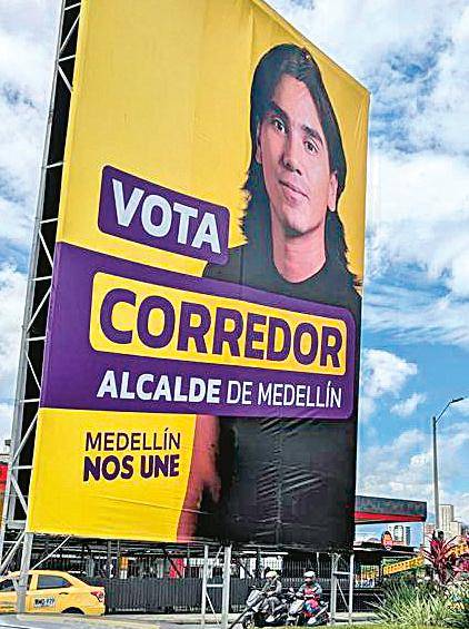 Otra de las pancartas del candidato en Medellín. FOTO CORTESÍA