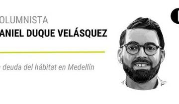 La deuda del hábitat en Medellín
