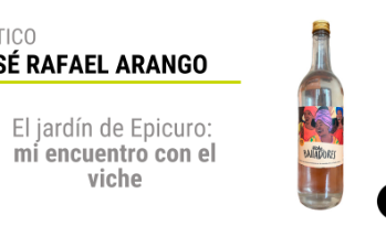 El jardín de Epicuro: mi encuentro con el viche