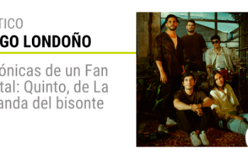 Crónicas de un Fan Fatal: Quinto, de La banda del bisonte