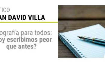 Ortografía para todos: ¿Hoy escribimos peor que antes?