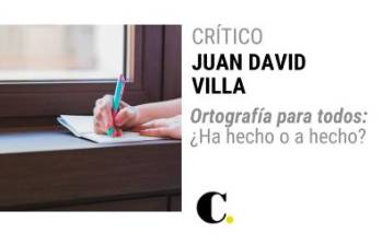 Ortografía para todos: ¿Ha hecho o a hecho?