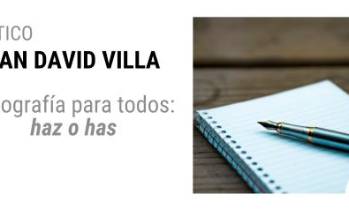 Ortografía para todos: Has y haz