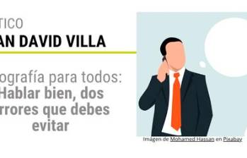 Ortografía para todos: hablar bien, dos errores que debes evitar