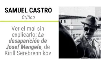 Ver el mal sin explicarlo: La desaparición de Josef Mengele, de Kirill Serebrennikov