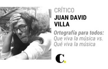 Ortografía para todos: Que viva la música vs. Qué viva la música
