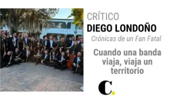 Crónicas de un Fan Fatal: Cuando una banda viaja, viaja un territorio