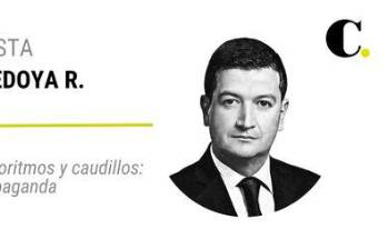 Bodegas, algoritmos y caudillos: la nueva propaganda