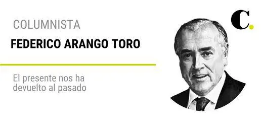 El presente nos ha devuelto al pasado