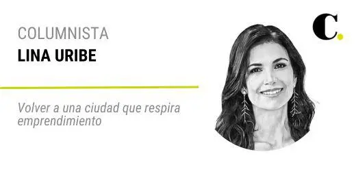 Volver a una ciudad que respira emprendimiento