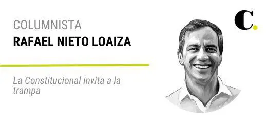 La Constitucional invita a la trampa