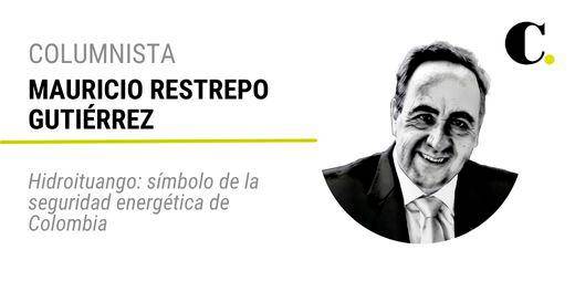 Hidroituango: símbolo de la seguridad energética de Colombia