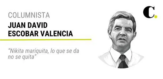 “Nikita mariquita, lo que se da no se quita”