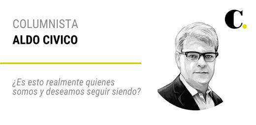 ¿Es esto realmente quienes somos y deseamos seguir siendo?