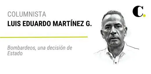 Bombardeos, una decisión de Estado