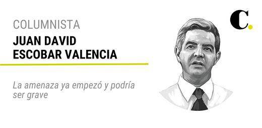 La amenaza ya empezó y podría ser grave