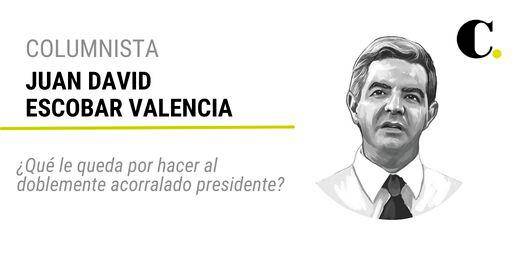 ¿Qué le queda por hacer al doblemente acorralado presidente?
