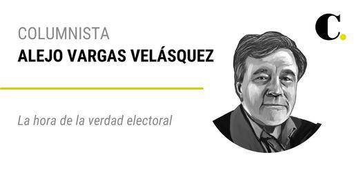 La hora de la verdad electoral