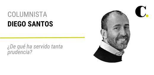 ¿De qué ha servido tanta prudencia?