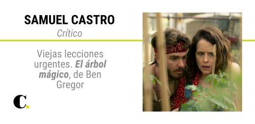 Viejas lecciones urgentes. “El árbol mágico”, de Ben Gregor