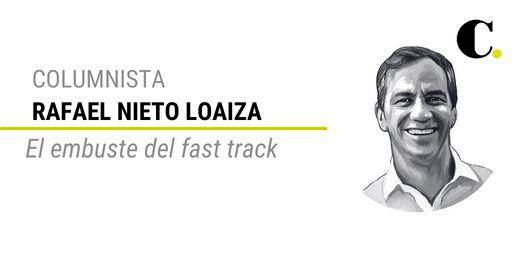 El embuste del fast track