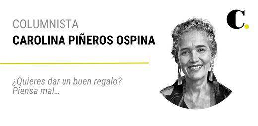 ¿Quieres dar un buen regalo? Piensa mal...