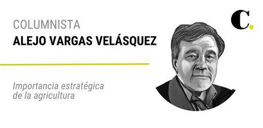 Importancia estratégica de la agricultura