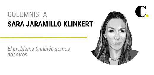 El problema también somos nosotros