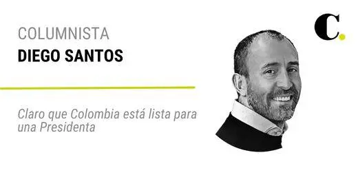 Claro que Colombia está lista para una Presidenta
