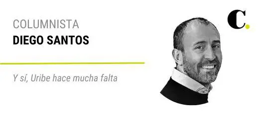 Y sí, Uribe hace mucha falta