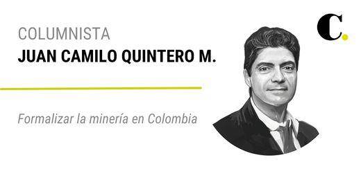 Formalizar la minería en Colombia