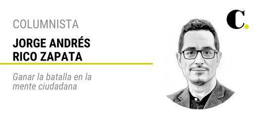 Ganar la batalla en la mente ciudadana