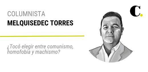 ¿Tocó elegir entre comunismo, homofobia y machismo?