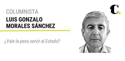 ¿Vale la pena servir al Estado?