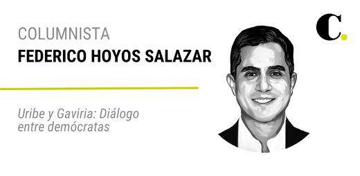 Uribe y Gaviria: Diálogo entre demócratas
