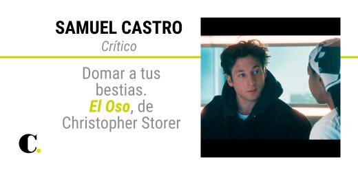 Domar a tus bestias. “El oso”, de Christopher Stores 