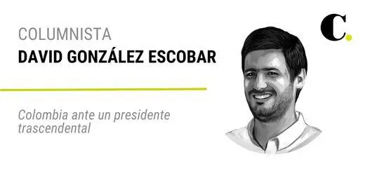 Colombia ante un presidente trascendental