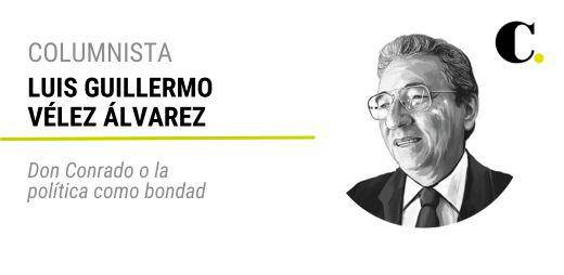 Don Conrado o la política como bondad