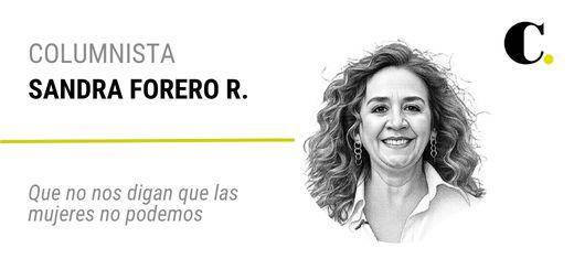 Que no nos digan que las mujeres no podemos