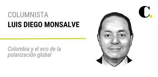 Colombia y el eco de la polarización global