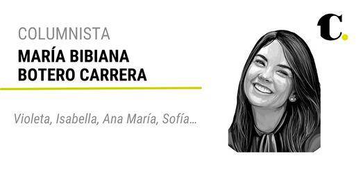 Violeta, Isabella, Ana María, Sofía...