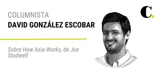 Sobre How Asia Works, de Joe Studwell