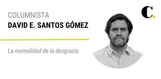 La normalidad de la desgracia